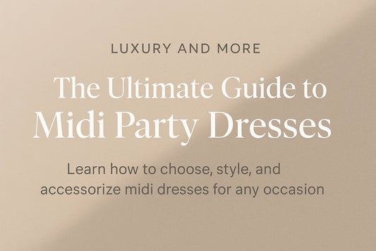 The Ultimate Guide to Midi Party Dresses